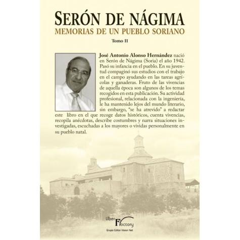 Serón de Nágima. Memorias de un pueblo soriano. Tomo II