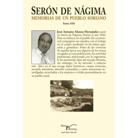 Serón de Nágima. Memorias de un pueblo soriano. Tomo XIII