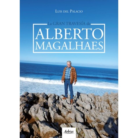 La gran travesía de Alberto Magalhaes