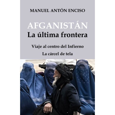 Afganistán, la última frontera