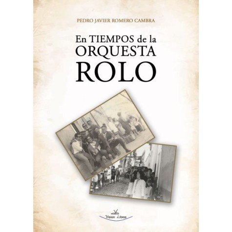 En tiempos de la orquesta Rolo