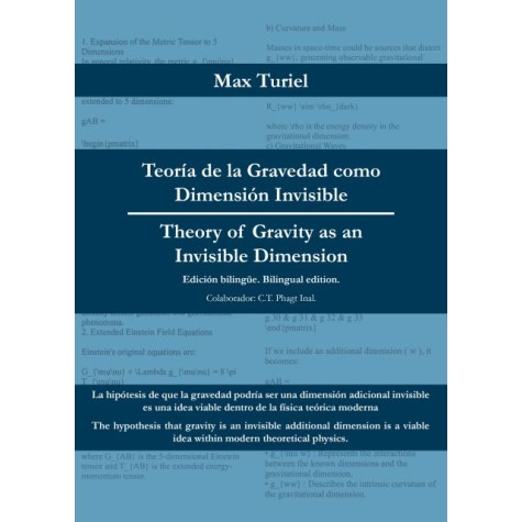 Teoría de la Gravedad como Dimensión Invisible - Theory of Gravity as an Invisible Dimension